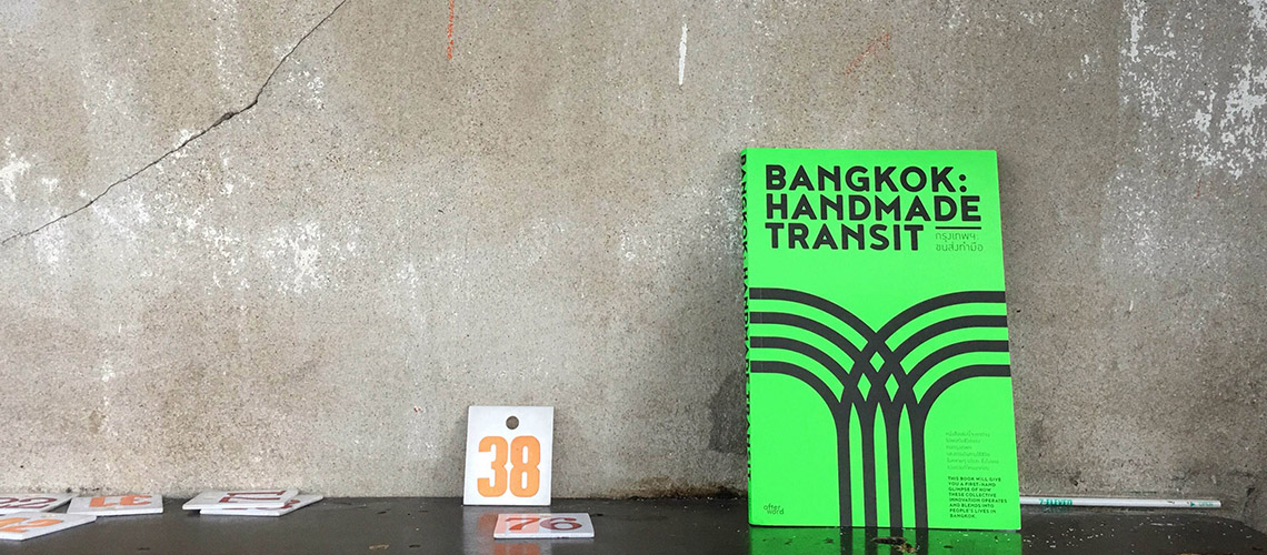 &#8216;Bangkok: Handmade Transit&#8217; ขนส่งแบบนี้มีที่เดียวในกรุงเทพฯ!