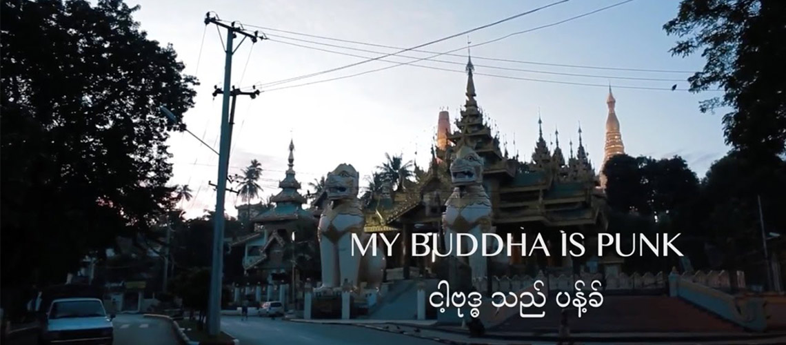 My Buddha is Punk : สารคดีตามติดชีวิตวิถีพุทธแบบพังก์พังก์