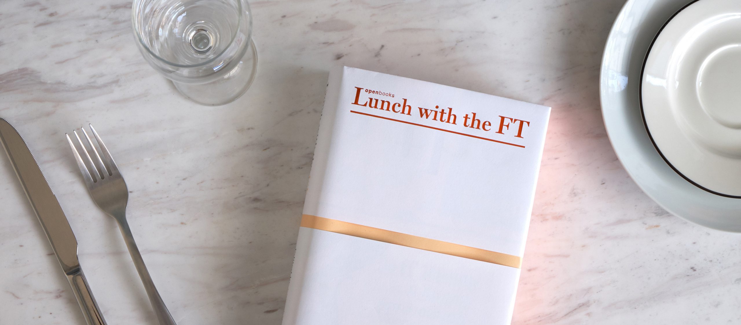 กินไป คุยไป กับ ‘Lunch with the FT’ หนังสือรวมบทสัมภาษณ์คนดังระหว่างมื้ออาหาร