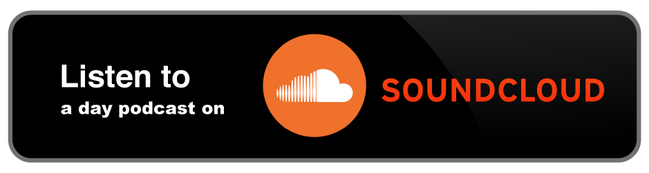 Listen to a day podcast on Soundcloud
