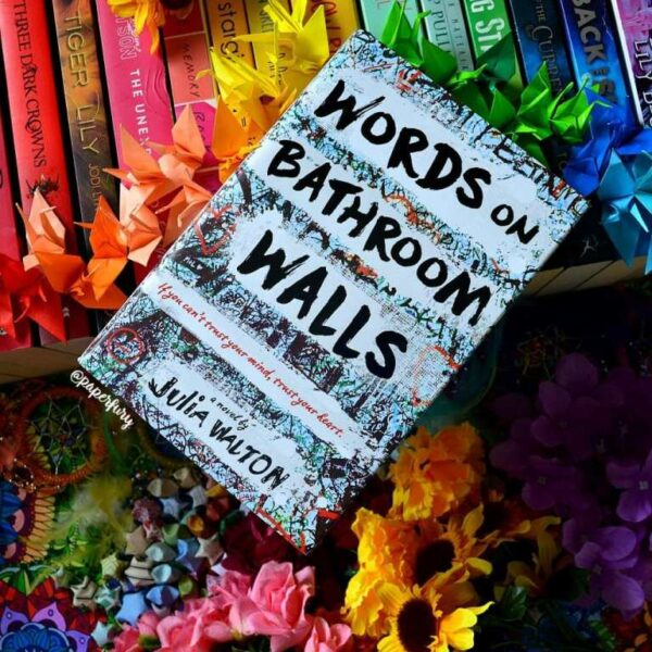 Words on Bathroom Walls หนังที่บอกว่าผู้ป่วยจิตเวชทุกคนควรค่ากับความรัก