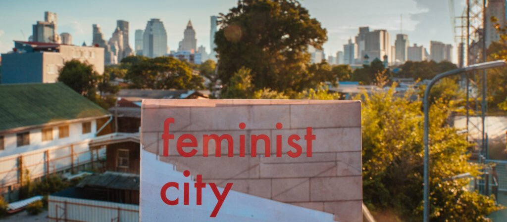 Feminist City หนังสือที่เล่าเรื่องความไม่ง่ายของชีวิตผู้หญิงในเมืองที่ออกแบบโดยผู้ชาย