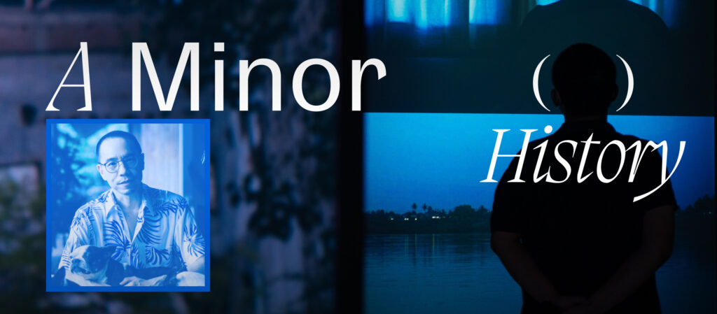 A Minor History นิทรรศการในความทรงจำกระจ้อยร่อยแต่เปี่ยมความหวังของเจ้ย อภิชาติพงศ์