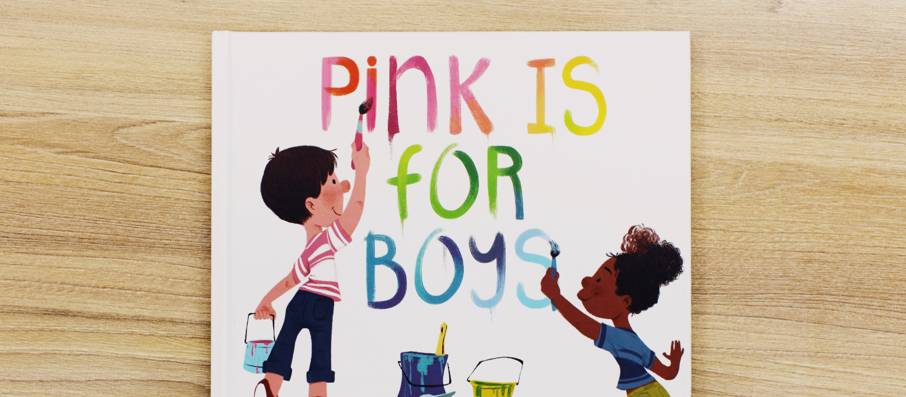 PINK IS FOR BOYS นิทานที่สลายอคติทางเพศสภาพด้วยการเล่าเรื่อง