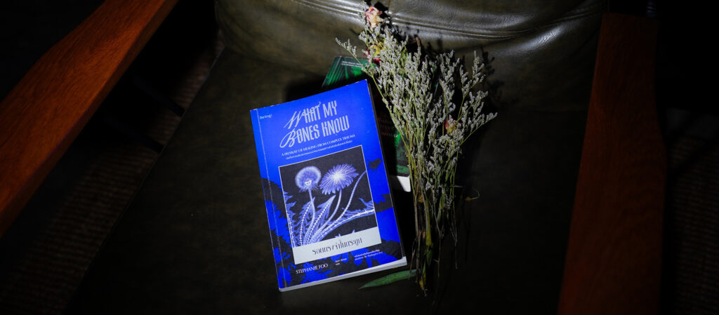 What my bones know รอยทรงจำในกระดูก : หนังสือเลี้ยงลูกให้เป็นพิษ ที่ส่งต่อจากรุ่นสู่รุ่นจนจำฝังใจ